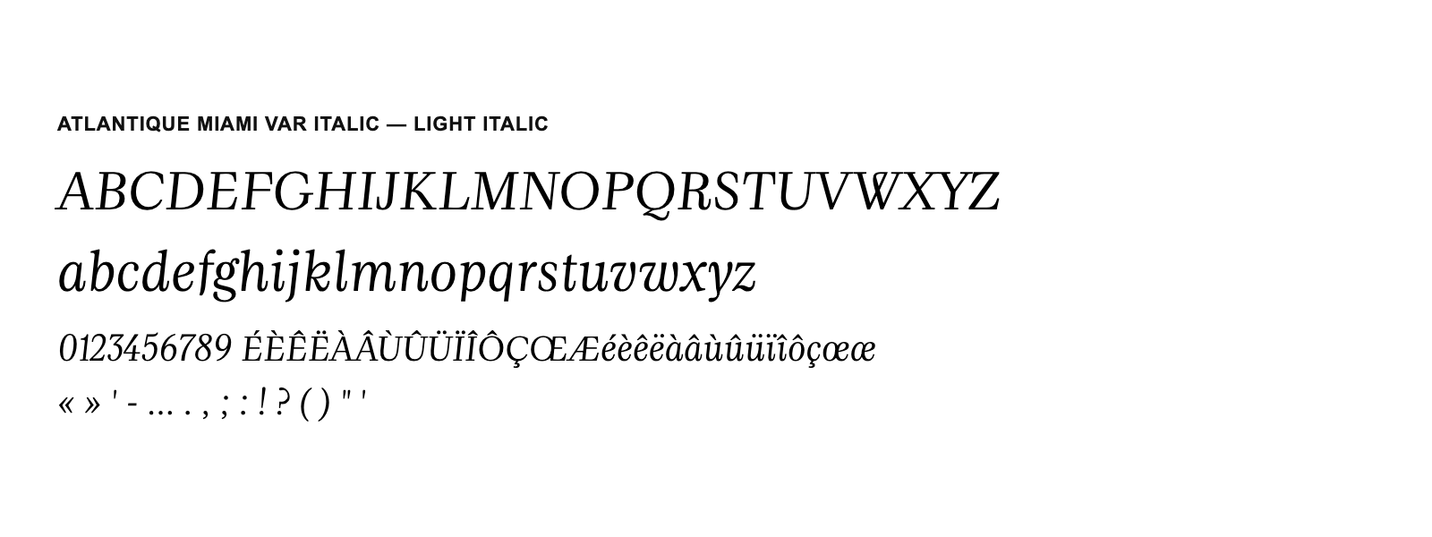 Spécimen de Atlantique Miami VAR Italic Light Italic