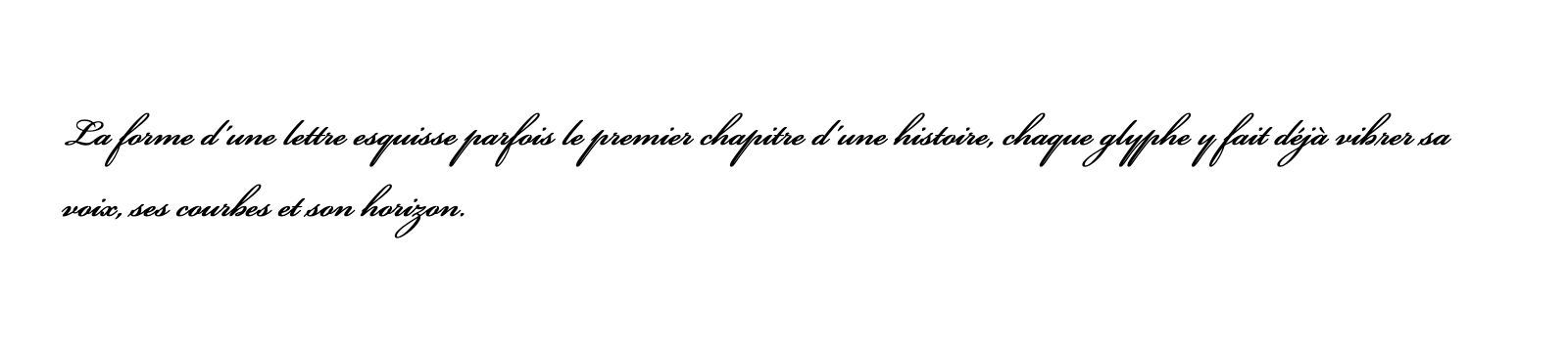 Phrase commune composée en Bickham Script Std