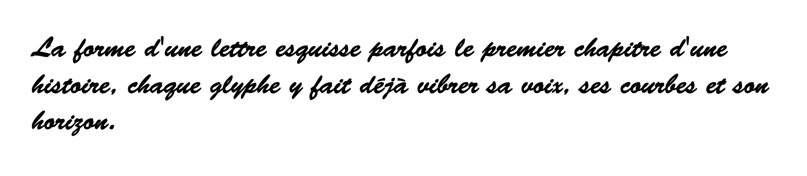 Phrase commune composée en Brush Script Std