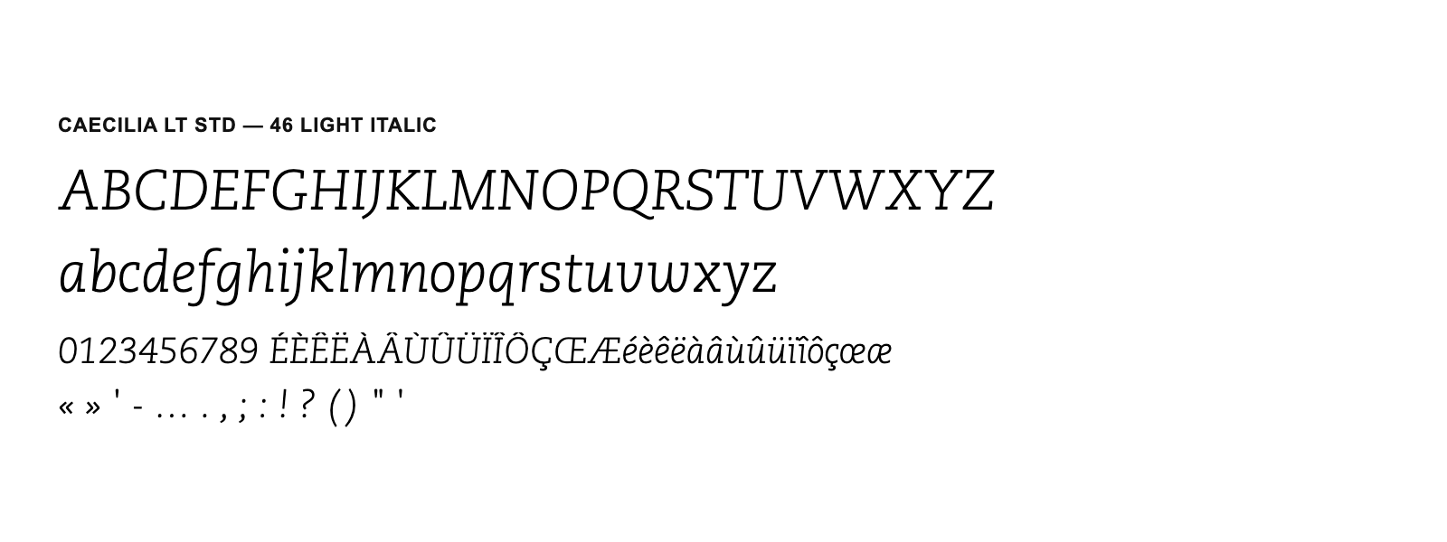 Spécimen de Caecilia LT Std 46 Light Italic