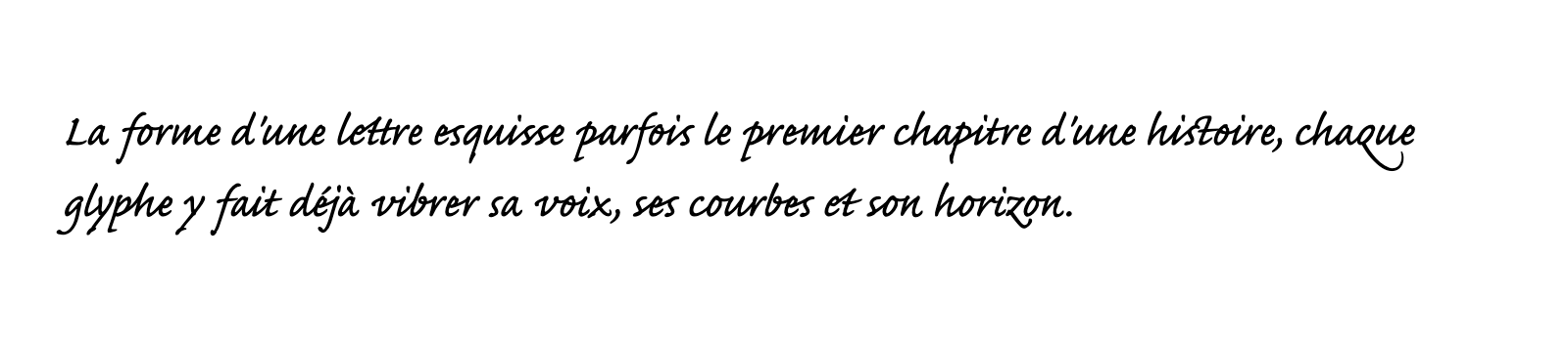 Phrase commune composée en Caflisch Script Pro