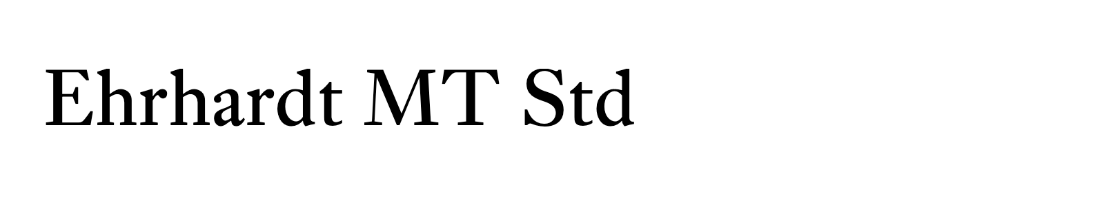 Nom de la famille Ehrhardt MT Std composé dans la police