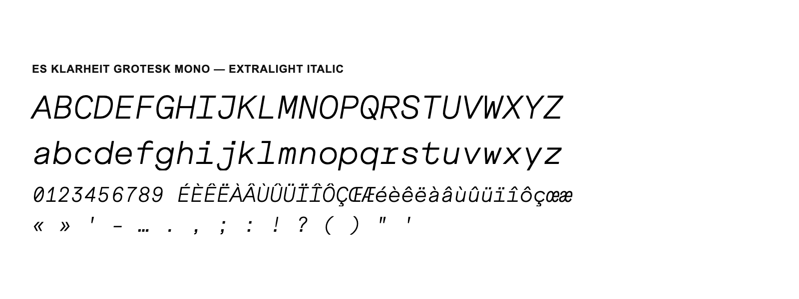 Spécimen de ES Klarheit Grotesk Mono Extralight Italic