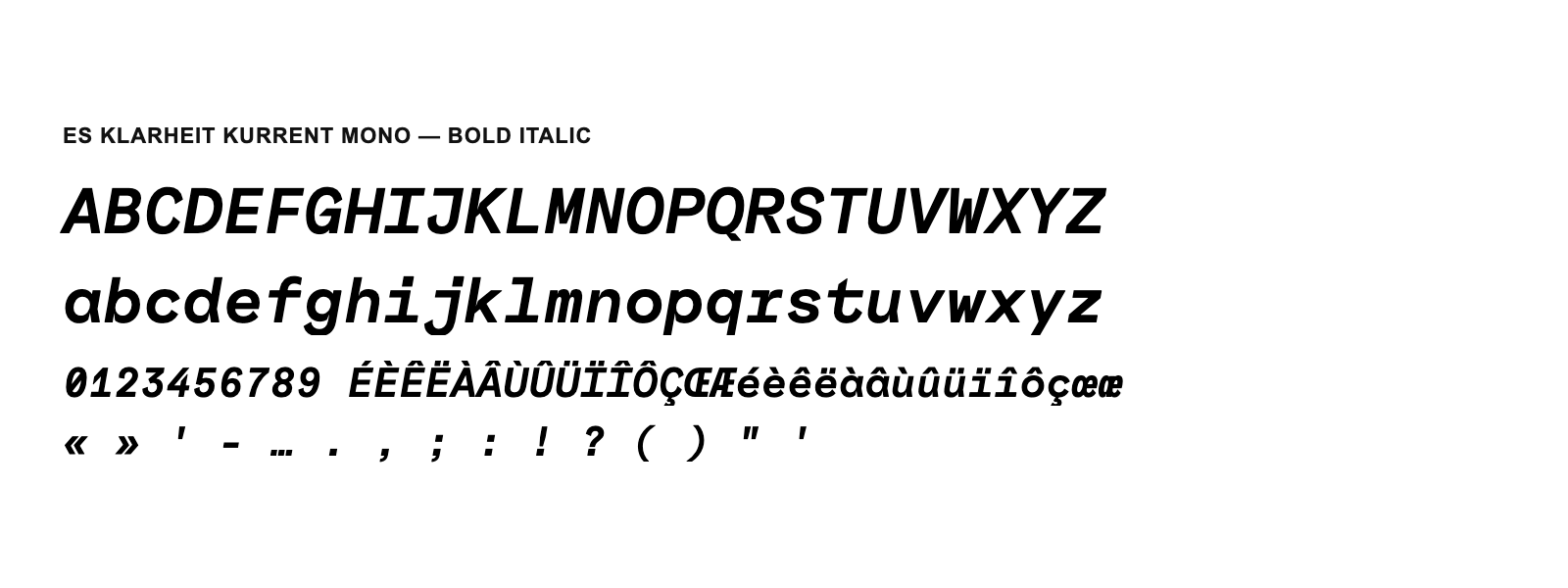 Spécimen de ES Klarheit Kurrent Mono Bold Italic