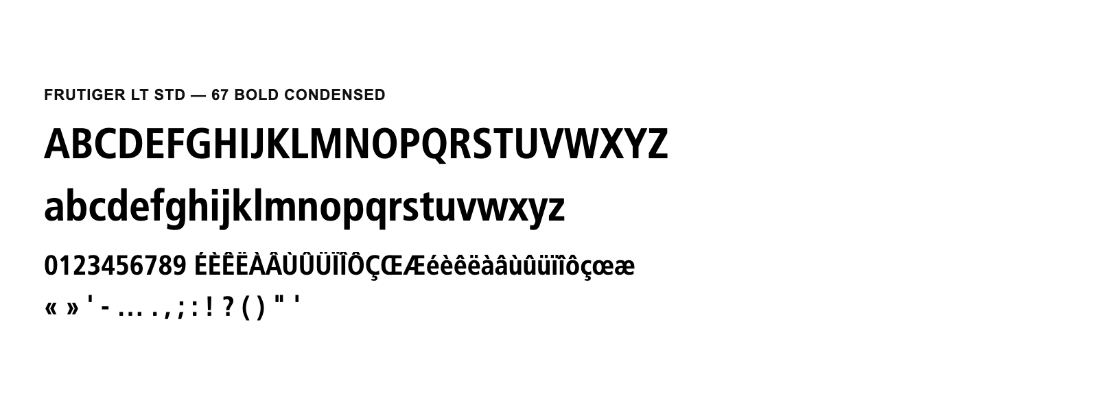 Spécimen de Frutiger LT Std 67 Bold Condensed