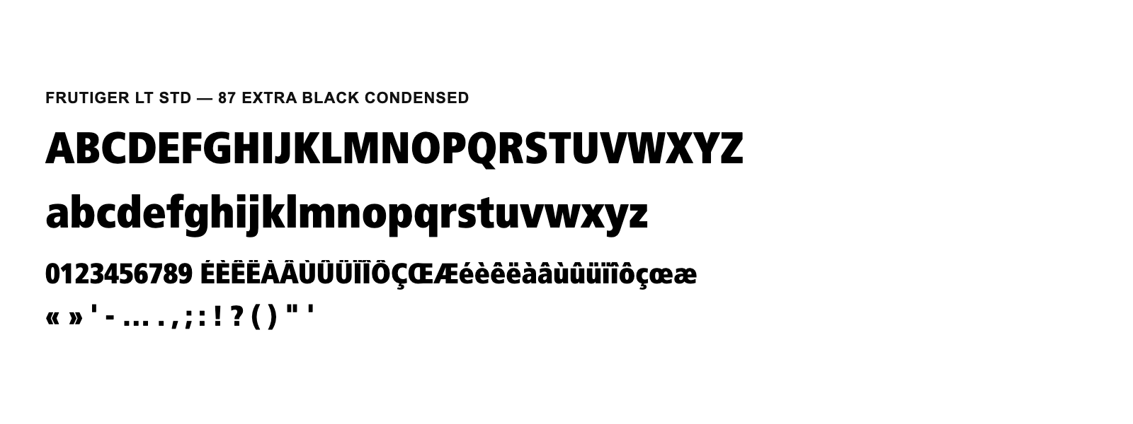 Spécimen de Frutiger LT Std 87 Extra Black Condensed