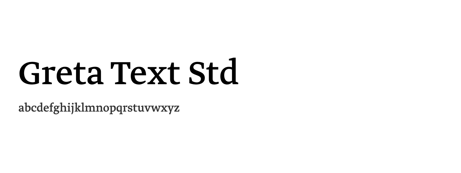 Spécimen de Greta Text Std