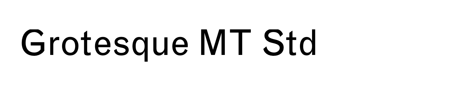 Nom de la famille Grotesque MT Std composé dans la police