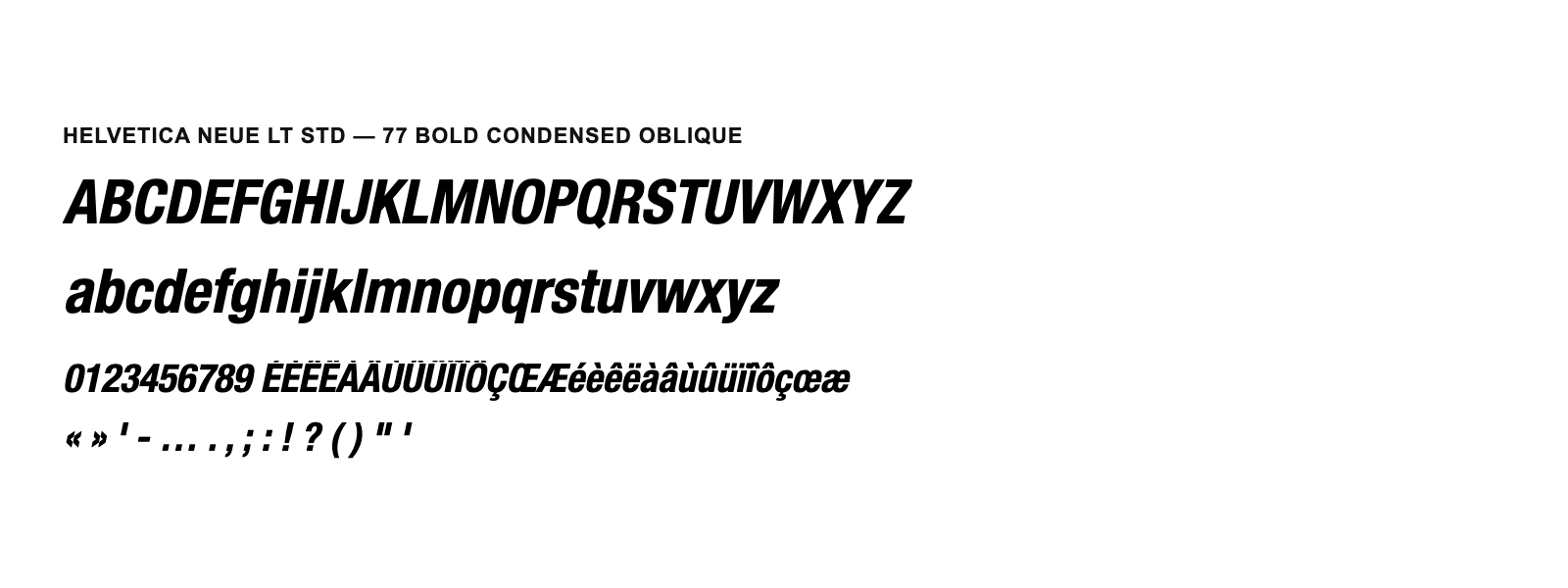 Spécimen de Helvetica Neue LT Std 77 Bold Condensed Oblique