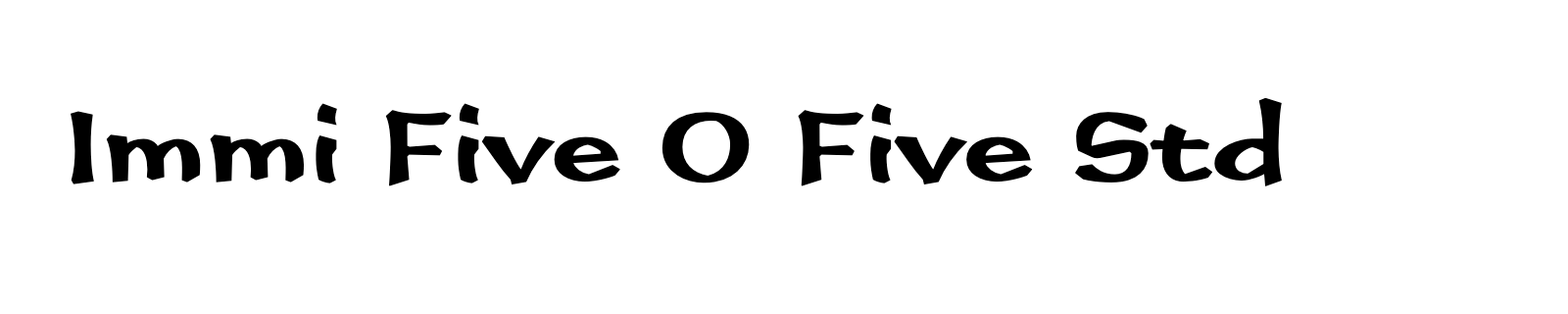 Nom de la famille Immi Five O Five Std composé dans la police