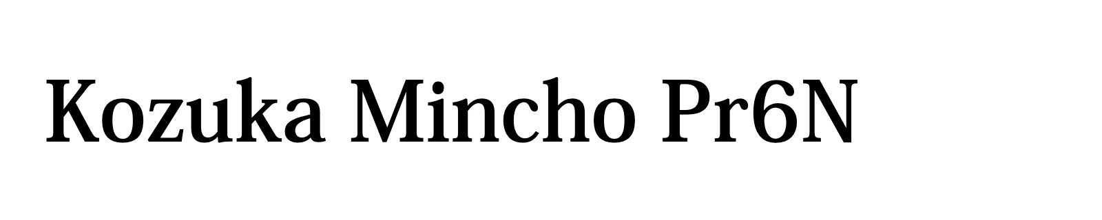 Nom de la famille Kozuka Mincho Pr6N composé dans la police