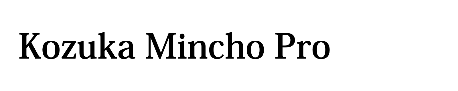 Nom de la famille Kozuka Mincho Pro composé dans la police