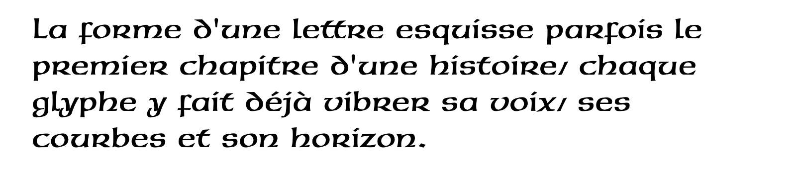 Phrase commune composée en Neue Hammer Unziale LT Std