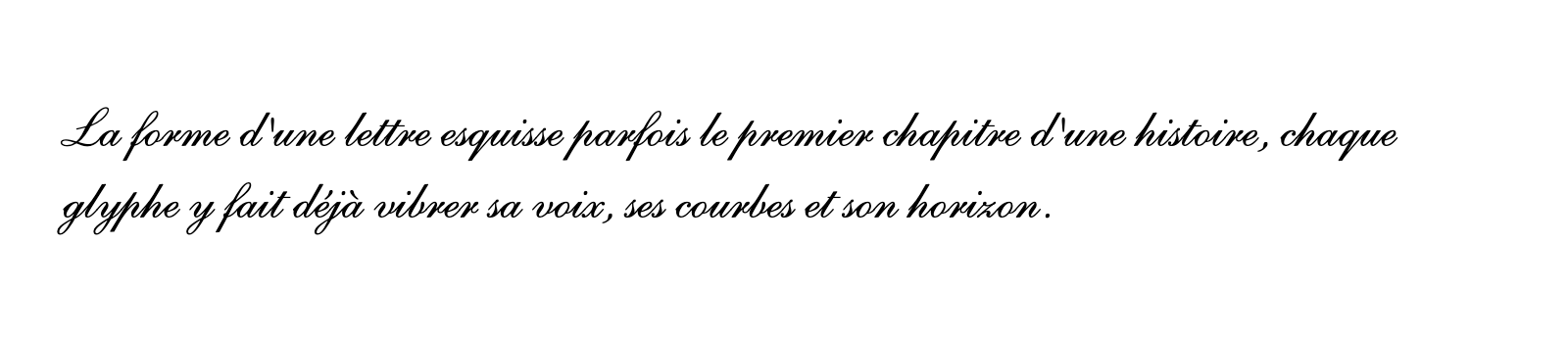 Phrase commune composée en Shelley Script LT Std
