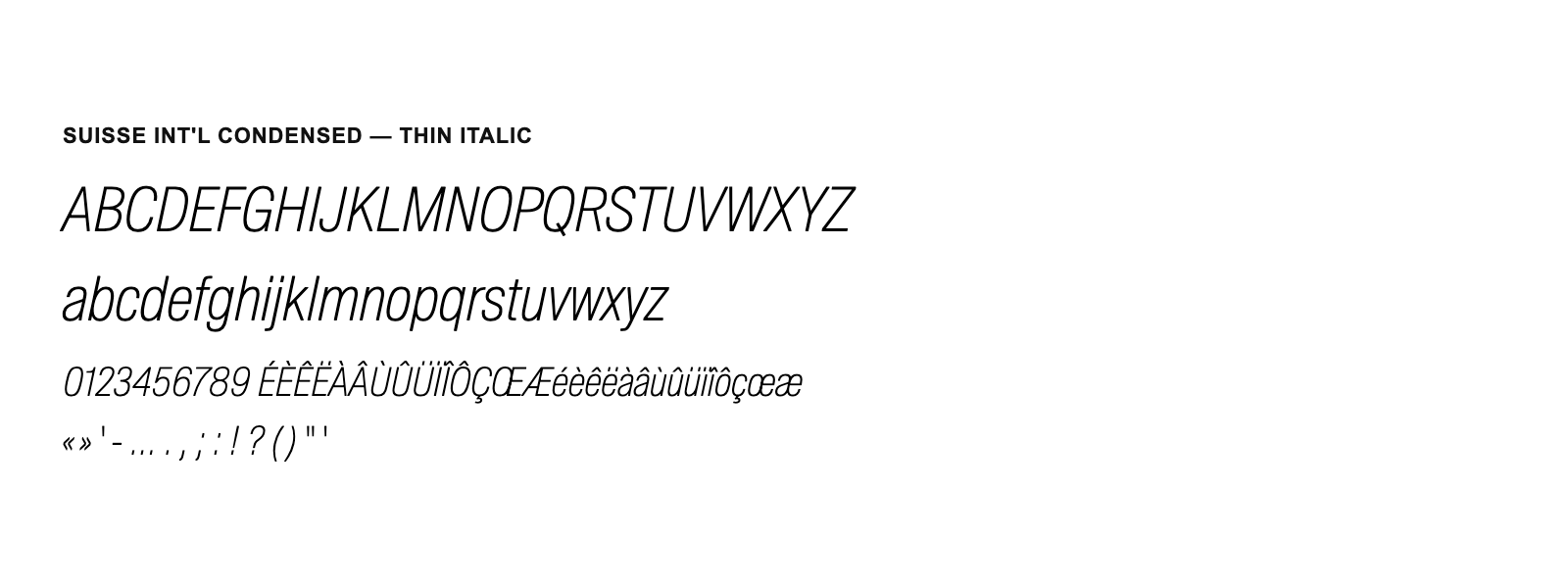 Spécimen de Suisse Int&rsquo;l Condensed Thin Italic