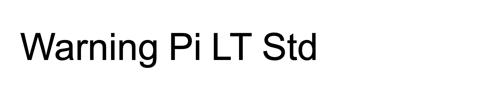 Nom de la famille Warning Pi LT Std composé dans la police